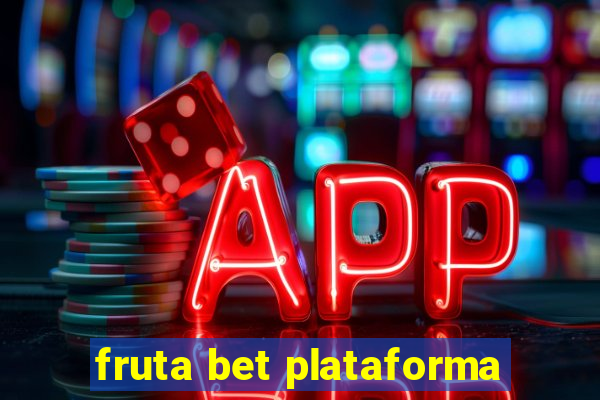 fruta bet plataforma